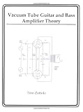 cover of Vacuum Tube Guitar and Bass Amplifier Theory