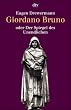 Giordano Bruno oder Der Spiegel des Unendlichen