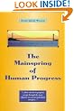 The Mainspring of Human Progress
