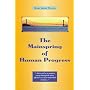 The Mainspring of Human Progress