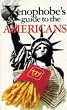 The Xenophobe's Guide to the Americans