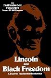 Lincoln and Black Freedom: A Study in Presidential Leadership