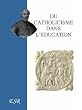 Du catholicisme dans l'�ducation