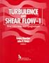 Turbulence and Shear Flow Phenomena--1: First International Symposium, September 12-15, 1999, Santa Barbara, California