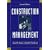 Construction Management, 2nd Edition