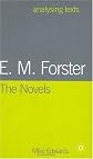 E. M. Forster:  the Novels (Analysing Texts)