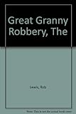 The great granny robbery
