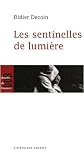 Les sentinelles de lumière
