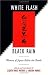 White Flash/Black Rain: Women of Japan Relive the Bomb by Vance-Watkins & Aratani