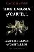 The Enigma of Capital: and the Crises of Capitalism