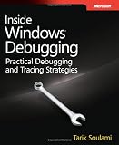 Inside Windows Debugging: Practical Debugging and Tracing Strategies