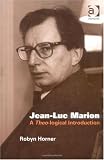 Buy : Jean-Luc Marion: A Theo-logical Introduction