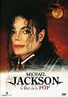 Michael Jackson: Roi de la Pop