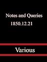 Notes and Queries 1850.12.21