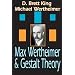 Max Wertheimer and Gestalt Theory