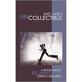 Uncollectible: A Book About Escaping Credit Card Debt