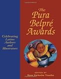 The Pura Belpre Awards: Celebrating Latino Authors And Illustrators