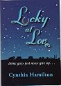 Lucky at Love: Some guys just never give up