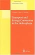 Transport and Energy Conversion in the Heliosphere: Lectures Given at the CNRS Summer School on Solar Astrophysics, Oleron, France, 25-29 May 1998 (Lecture Notes in Physics)