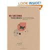 30-second Theories: The 50 Most Thought-provoking Theories in Science: The 50 most thought-provoking theories in science, each explained in half a minute