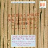 Grosse Sänger der Semperoper Dresden
