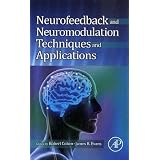 Neurofeedback and Neuromodulation Techniques and Applications