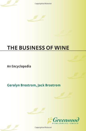 The Business of Wine: An Encyclopedia