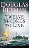 Twelve Seconds to Live