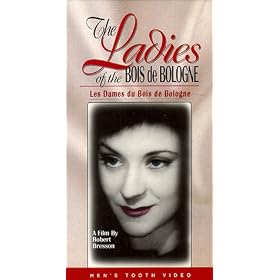 Ladies of the Bois de Bologne [VHS]