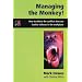 Managing the Monkey: How to Defuse the Conflicts That Can Lead to Violence in the Workplace