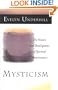 Mysticism: The Nature and Development of Spiritual Consciousness