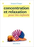Concentration et relaxation pour les enfants