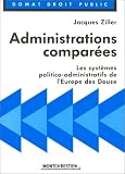 Administrations comparees: Les systemes politico-administratifs de lEurope des douze (Domat droit public) (French Edition)