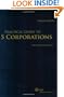 Practical Guide to S Corporations (Fourth Edition) (Practical Guides)