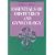 Essentials of Obstetrics and Gynecology