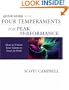 Quick Guide to the Four Temperaments for Peak Performance: How to Unlock Your Talents to Excel At Work