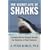 The Secret Life of Sharks: Leading Marine Biologist Reveals the Mysteries of Shark Behaviour