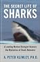 The Secret Life of Sharks: A Leading Marine Biologist Reveals the Mysteries of Shark Behavior The Secret Life of Sharks: A Leading Marine Biologist Reveals the Mysteries of Shark Behavior