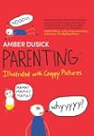 Parenting: Illustrated with Crappy Pi...