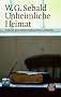 Unheimliche Heimat: Essays zur �sterreichischen Literatur