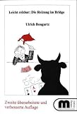 Leicht reizbar: Die Reizung im Bridge - Ulrich Bongartz