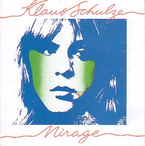 Klaus Schulze - Mirage - Zortam Music