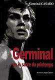 Revue France Europe Editions  / Germinal ou le sacre du printemps : Mémoires du Ballet du 20e siècle et Danza Viva