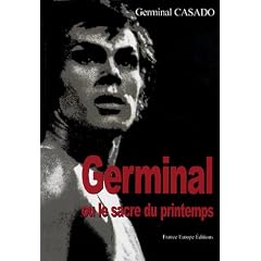 Germinal ou le sacre du printemps : M�moires du Ballet du 20e si�cle et Danza Viva