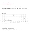 Visual & Statistical Thinking: Displays of Evidence for Decision Making