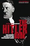The Hitler Book: The Secret Report by His Two Closest Aides