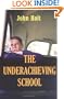 The Underachieving School