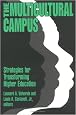 The Multicultural Campus: Strategies for Transforming Higher Education
