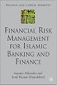 Financial Risk Management for Islamic Banking and Finance (Finance & Capital Markets Series) (Finance and Capital Markets Series)