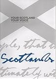 Your Scotland, your voice : a national conversation